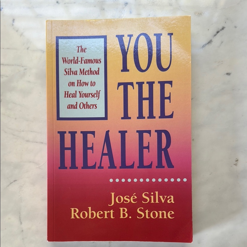 You The Healer by Jose Silva
